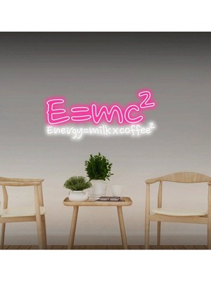 Biz Bu İşin Keyif Kısmındayız E=mc² Energy=milkxcoffee² Yazılı Neon Tabela