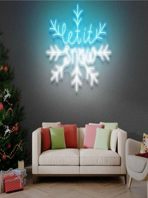 Biz Bu İşin Keyif Kısmındayız Let It Snow Yazılı Kar Tanesi Neon Tabela
