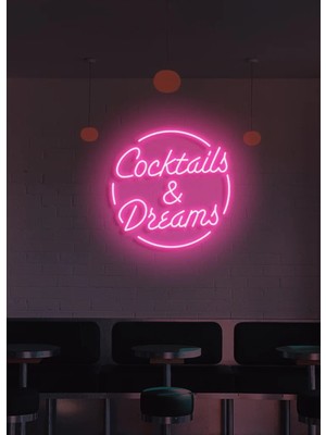 Biz Bu İşin Keyif Kısmındayız Coctails & Dreams Yazılı Neon Tabela