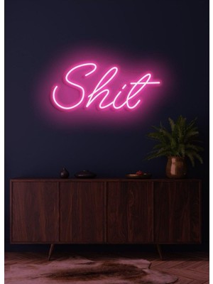 Biz Bu İşin Keyif Kısmındayız Shit Yazılı Neon Tabela