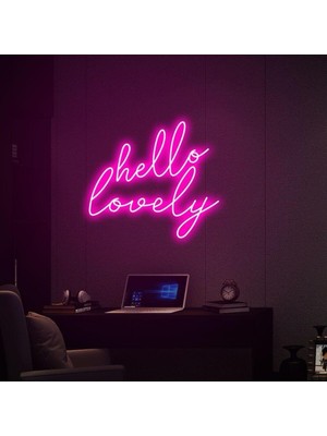 Biz Bu İşin Keyif Kısmındayız Hello Lovely Yazılı Neon Tabela