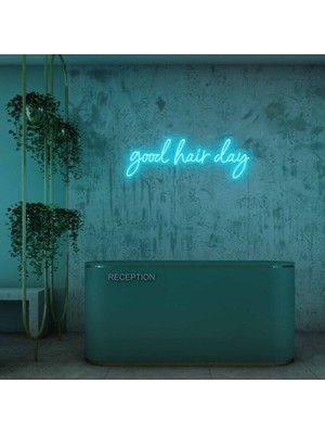 Biz Bu İşin Keyif Kısmındayız Good Hair Day Yazılı Neon Tabela