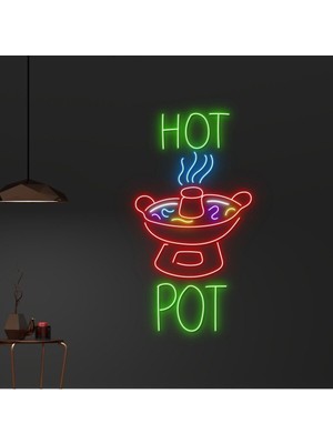 Biz Bu İşin Keyif Kısmındayız Hot Pot Yazılı ve Şekilli Neon Tabela