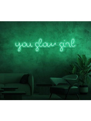 Biz Bu İşin Keyif Kısmındayız You Glow Girl Yazılı Neon Tabela