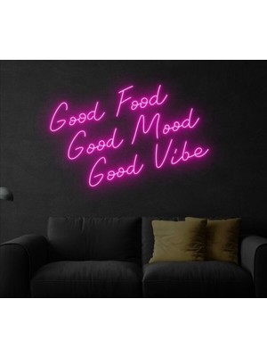 Biz Bu İşin Keyif Kısmındayız Good Food Good Mood Good Vibe Yazılı Neon Tabela