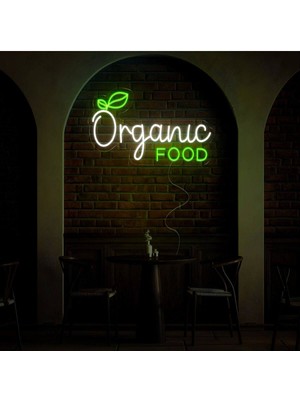Biz Bu İşin Keyif Kısmındayız Organic Food Yazılı ve Şekilli Neon Tabela
