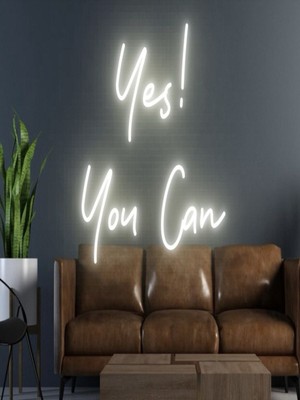 Biz Bu İşin Keyif Kısmındayız Yes! You Can Yazılı Neon Tabela