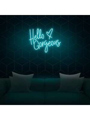 Biz Bu İşin Keyif Kısmındayız Hello Gorgeous Yazılı ve Şekilli Neon Tabela