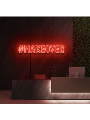 Biz Bu İşin Keyif Kısmındayız #makeover Yazılı Neon Tabela