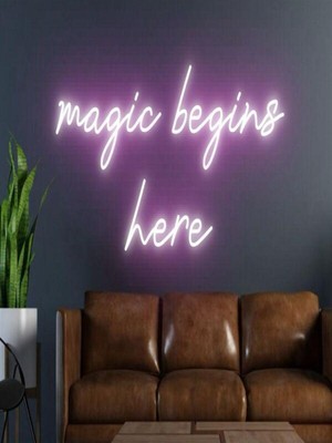 Biz Bu İşin Keyif Kısmındayız Magic Begins Here Yazılı Neon Tabela