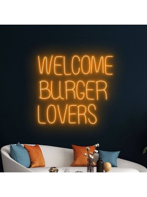 Biz Bu İşin Keyif Kısmındayız Welcome Burger Lovers Yazılı Neon Tabela