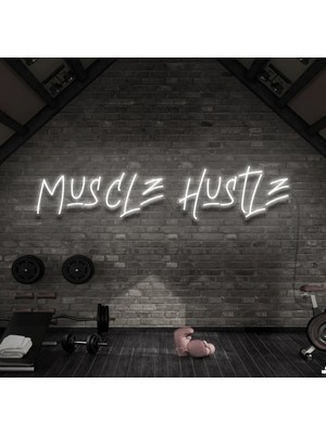 Biz Bu İşin Keyif Kısmındayız Muscle Hustle Yazılı Neon Tabela