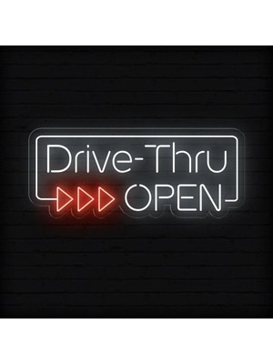 Biz Bu İşin Keyif Kısmındayız Drive-Thru Open Yazılı Neon Tabela