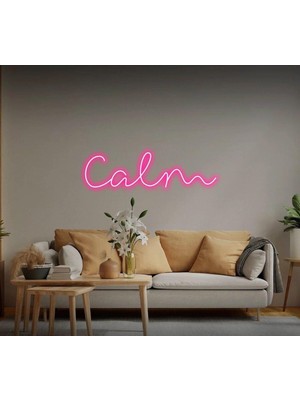 Biz Bu İşin Keyif Kısmındayız Calm Yazılı Neon Tabela