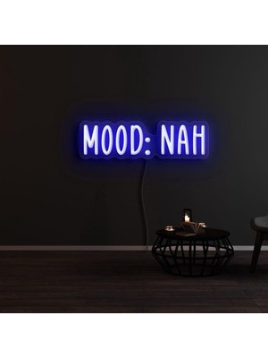 Biz Bu İşin Keyif Kısmındayız Mood:nah Yazılı Neon Tabela