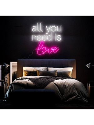 Biz Bu İşin Keyif Kısmındayız All You Need Is Love Yazılı Neon Tabela
