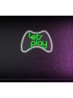 Biz Bu İşin Keyif Kısmındayız Lets Play Yazılı ve Şekilli Neon Tabela