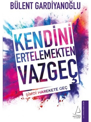 Datatek Kendini Ertelemekten Vazgeç