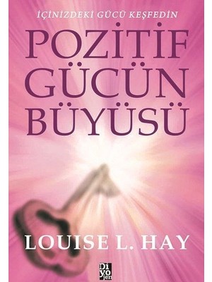 Datatek Pozitif Gücün Büyüsü - Içinizdeki Gücü Keşfedin