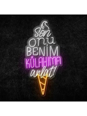 NEON LED KAYSERİ Sen onu benim külahıma anlat Neon led