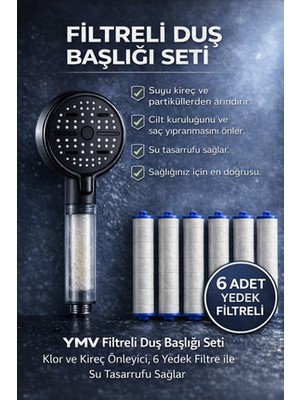 YMV Filtreli Duş Banyo Başlığı | Klor & Kireç Önleyici 6 Fonksiyonlu Su Tasarruflu | 6 Yedek Filtreli