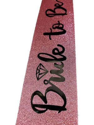 Belle Fusion Mey Ithalat® Pembe Üzeri Siyah Italik Alyanslı Bride To Be Yazılı Simli Işıltılı Kuşak Kemer 10X80 cm