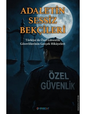 Adaletin Sessiz Bekçileri