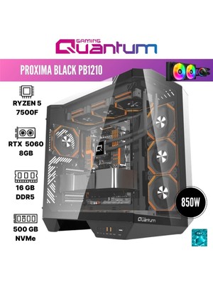 Quantum Gaming Proxima PB1210 Ryzen 5 7500F 16GB Ddr5 512GB Nvme RTX5060 8gb 240MM Sıvı Soğutmalı Gaming Desktop
