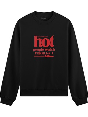 The Lucid Lab Hot People Watch Formula 1 Oversize Sweatshirt - Siyah