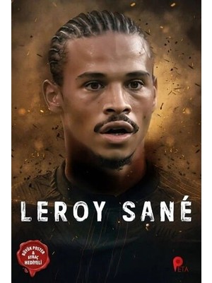 Peta Leroy Sane Poster Hediyeli Futbolcu Kitabı