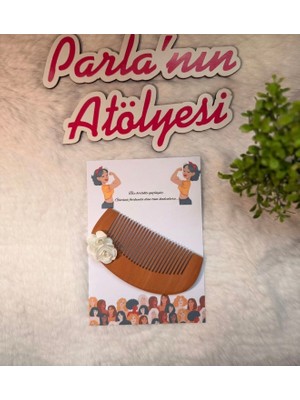 Parla'nın Atölyesi 8 Adet Kadınlar Günü Hediyelik Tarak