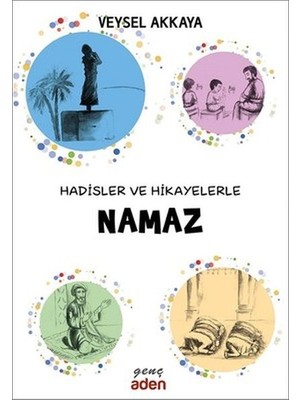 Tp Hadisler ve Hikayelerle Namaz