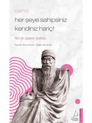 Tp Osho - Her Şeye Sahipsiniz Kendiniz Hariç!