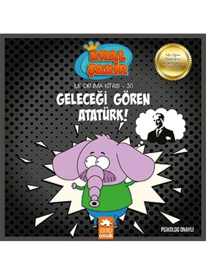 Tp Kral Şakir Ilk Okuma 30 - Geleceği Gören Atatürk