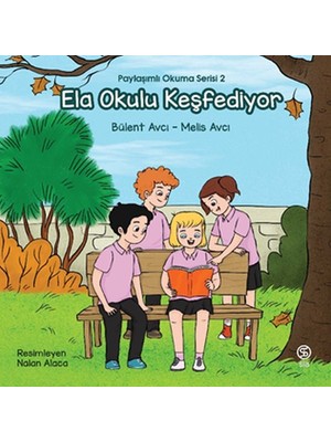 Tp Ela Okulu Keşfediyor - Paylaşımlı Okuma Serisi 2