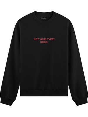 The Lucid Lab Not Your Type Oversize Sweatshirt - Siyah