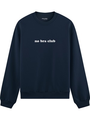 The Lucid Lab No Bra Club Oversize Sweatshirt - Lacivert