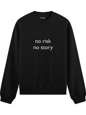 The Lucid Lab No Risk No Story Oversize Sweatshirt - Siyah