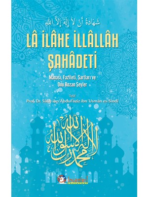Ey İnsanlar Yayınları La Ilahe Illallah Şahadeti