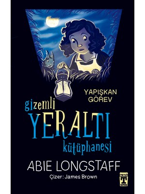 Gizemli Yeraltı Kütüphanesi - Yapışkan Görev - Abie Longstaff