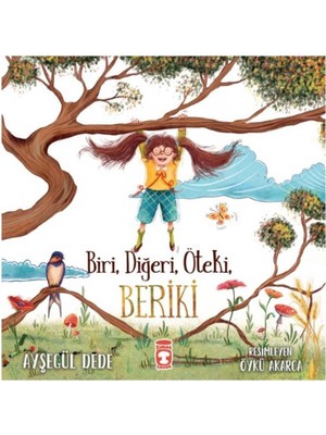 Timaş Çocuk Biri Diğeri Öteki Beriki