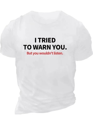 İlk El Grup Ieg™ 20/1 Penye Compack I Trıed To Warn You. Baskılı Oversize Bisiklet Yaka T-Shirt - Beyaz