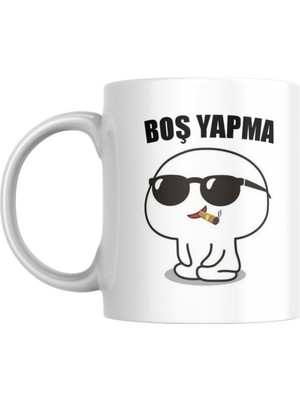 Hype Store Boş Yapma Kupa Bardak Komik Yazılı Hediyelik Kahve Çay Kupası