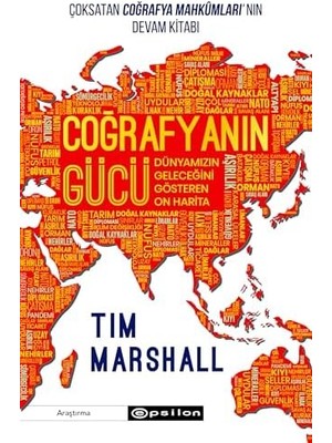 Coğrafyanın Gücü: Dünyamızın Geleceğini Gösteren On Harita