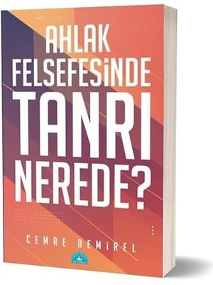Ahlak Felsefesinde Tanrı Nerede?