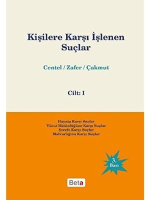 Nexa Kişilere Karşı Işlenen Suçlar Cilt: 1: Centel - Zafer - Çakmut