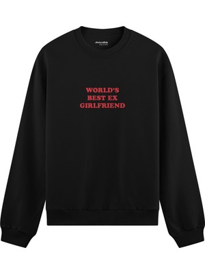 The Lucid Lab World’s Best Ex Girlfriend Oversize Sweatshirt - Siyah
