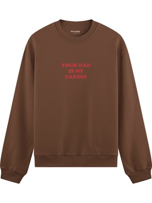 The Lucid Lab Your Dad Is My Cardio Oversize Sweatshirt - Kahverengi