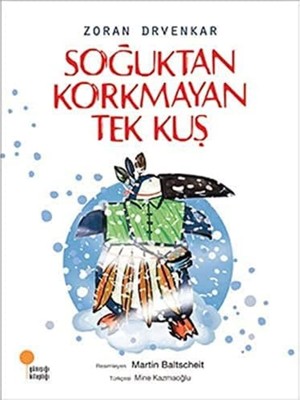 Uslucan Alışveriş Soğuktan Korkmayan Tek Kuş: 2, 3. Sınıflar