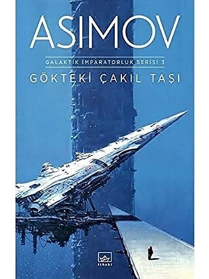 Uslucan Alışveriş Gökteki Çakıl Taşı: Galaktik Imparatorluk Serisi 3